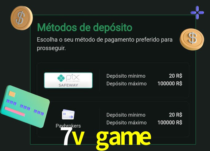 O cassino 7v game oferece uma grande variedade de métodos de pagamento